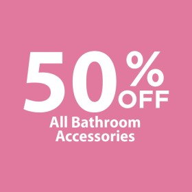 50-off-All-Bathroom-Accessories on sale